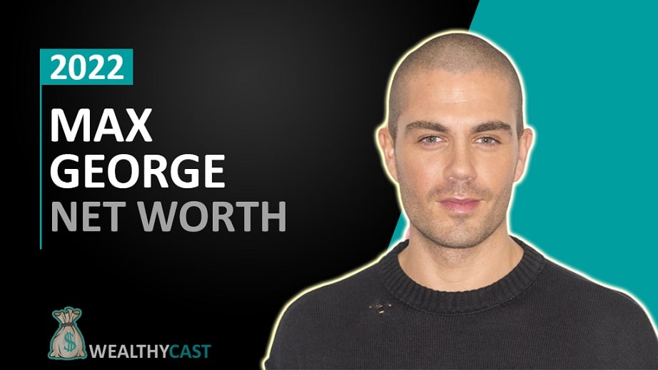 Max George Net Worth, Age, Height, Girlfriend, & Biography